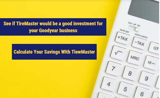 See if TireMaster would be a good investment for your Goodyear business